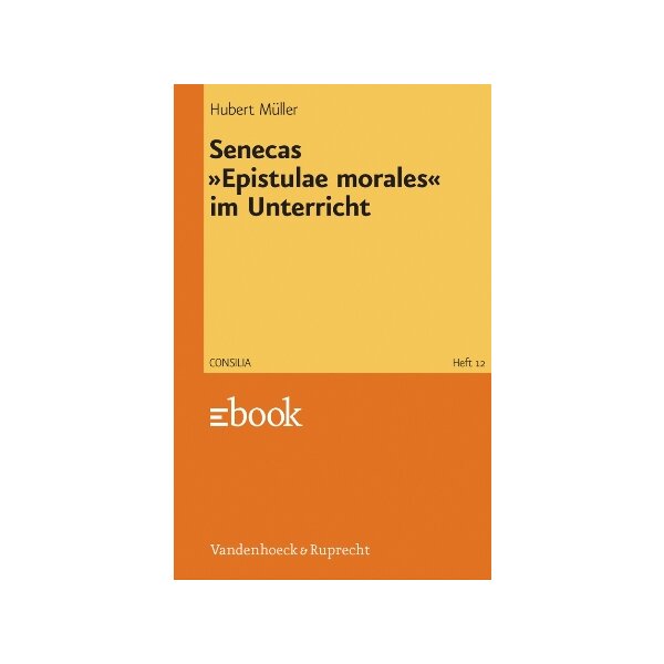 Senecas Epistulae morales im Unterricht