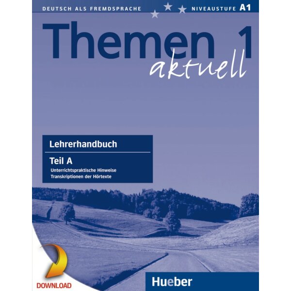 Themen aktuell 1: Lehrerhandbuch Teil A