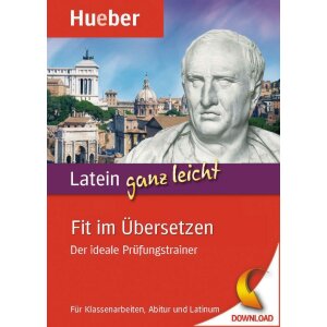 Latein ganz leicht - Fit im Übersetzen