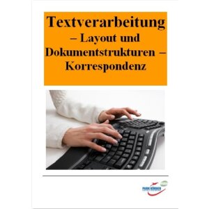 Textverarbeitung - Layout und Dokumentstrukturen -...