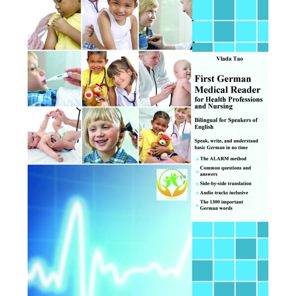 First German Medical Reader for Health Professions and Nursing (English/German)