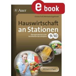 Hauswirtschaft an Stationen - Klasse 9-10