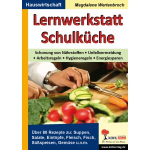 Lernwerkstatt Schulküche - Arbeitsblätter und...