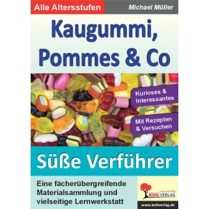 Kaugummi, Pommes und Co - Die süßen...