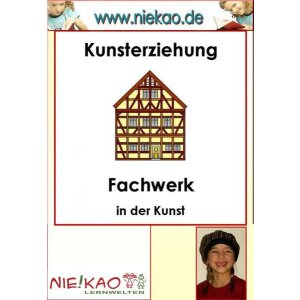 Kunsterziehung - Fachwerk in der Kunst