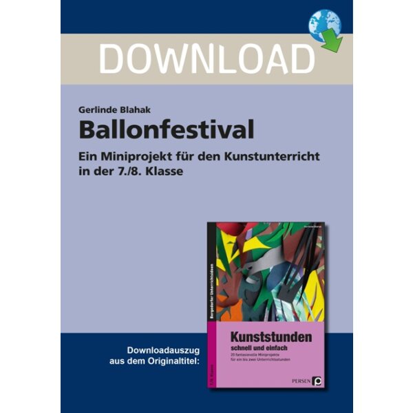Ballonfestival - Miniprojekt für den Kunstunterricht in der 7./8. Klasse