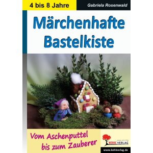 Märchenhafte Bastelkiste