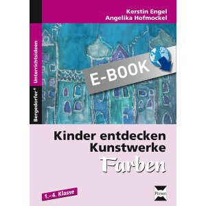 Kinder entdecken Kunstwerke: Farben