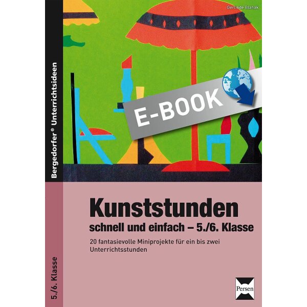 Kunststunden schnell und einfach - 5./6. Klasse