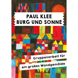 Paul Klee - Burg und Sonne