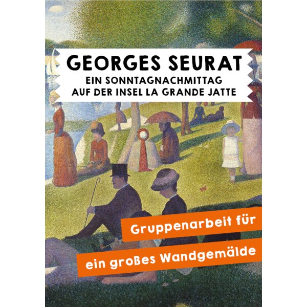 Georges Seurat - Ein Sonntagnachmittag auf der Insel La Grande Jatte