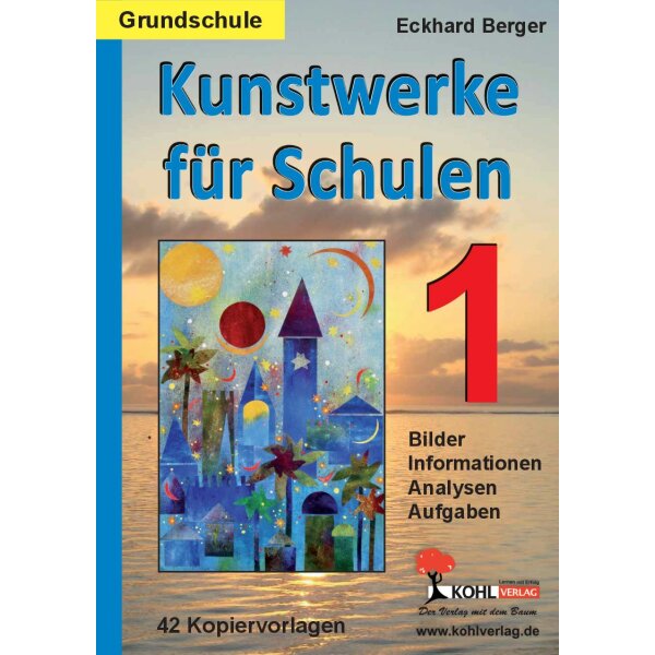 Kunstwerke für Schulen - Grundschule / Band 1