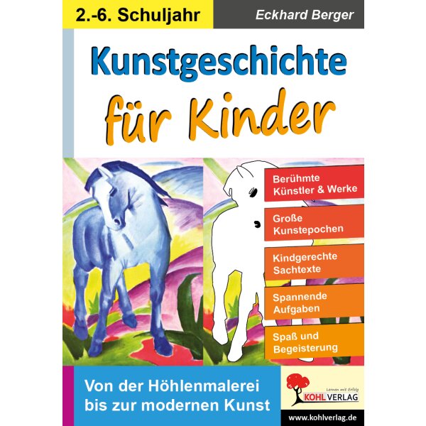 Kunstgeschichte für Kinder - Von der Höhlenmalerei bis zur modernen Kunst