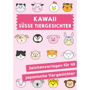 Kawaii - Süße Tiergesichter selber zeichnen