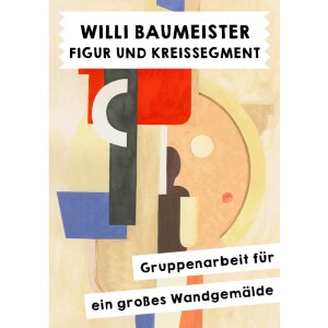 Willi Baumeister - Figur und Kreissegment. Wandbild in...