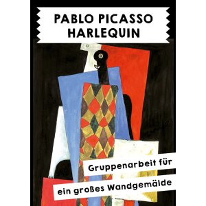Pablo Picasso - Harlequin. Wandbild in Gruppenarbeit