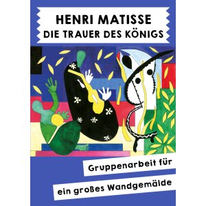 Matisse - Die Trauer des Königs. Wandbild in...