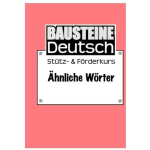 Ähnlich klingende Wörter - Bausteine Deutsch:...
