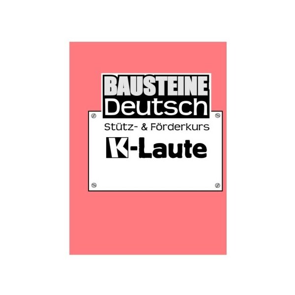 Bausteine Deutsch - Stütz- und Förderkurs: