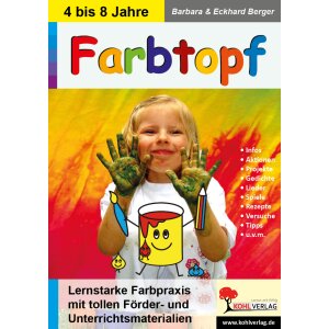 Farbtopf - Moderne lernstarke Farbpraxis mit Förder-...