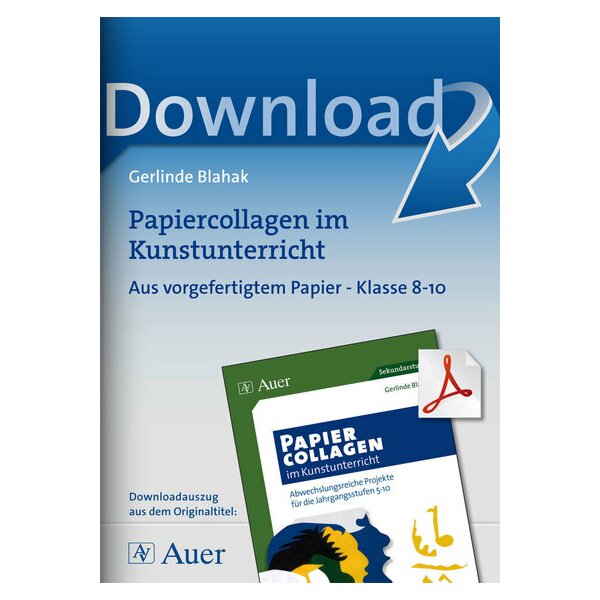 Papiercollagen aus vorgefertigtem Papier im Kunstunterricht