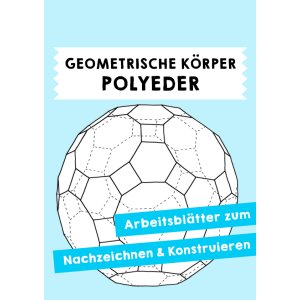 Geometrische Körper - Polyeder