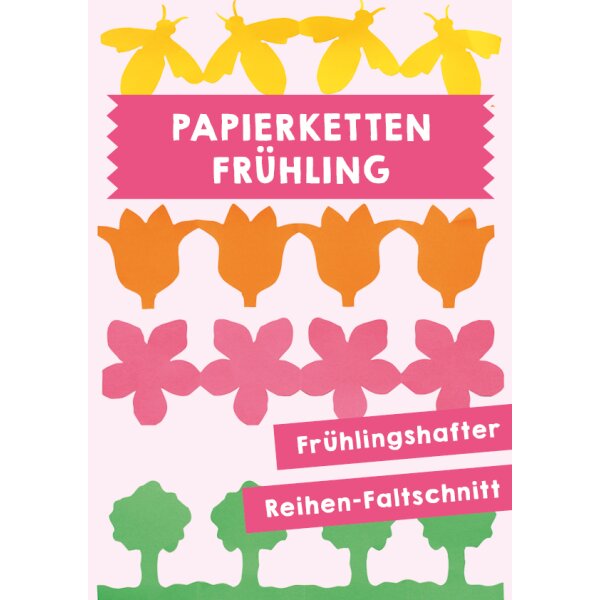 Frühling - Papierketten selbst gestalten