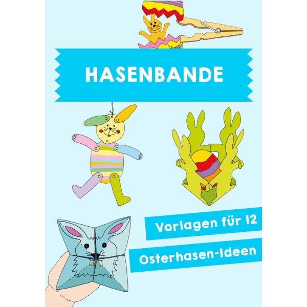 Osterhasen-Ideen: Hasenbande