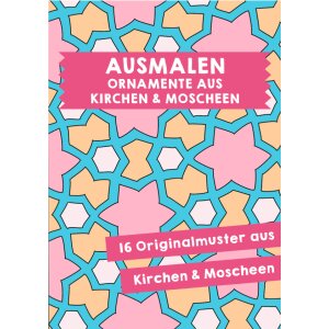 Ornamente aus Kirchen und Moscheen - Ausmalen