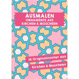 Ornamente aus Kirchen und Moscheen - Ausmalen