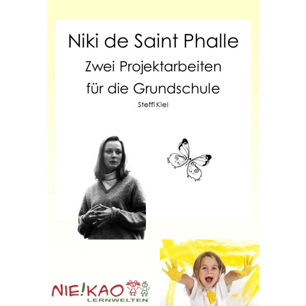 Niki de Saint Phalle - Zwei Projektarbeiten für die Grundschule