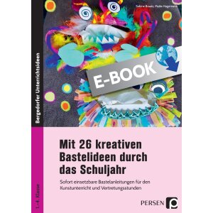 Mit 26 kreativen Bastelideen durch das Schuljahr