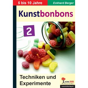 Kunstbonbons: Techniken und Experimente (Bd.2)