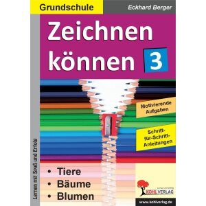 Zeichnen können: Tiere, Bäume, Blumen (Band 3)