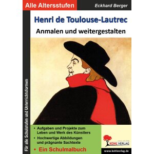 Henri de Toulouse-Lautrec ... anmalen und weitergestalten