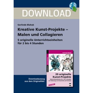 Malen und Collagieren - Kreative Kunst-Projekte Kl. 3/4