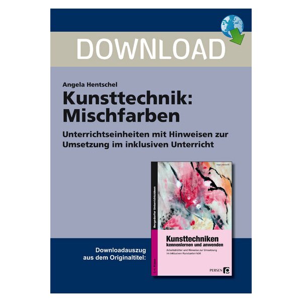 Mischfarben - Kunsttechniken kennenlernen und anwenden