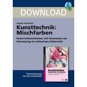 Mischfarben - Kunsttechniken kennenlernen und anwenden