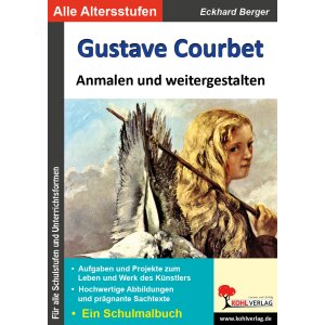 Gustave Courbet ... anmalen und weitergestalten