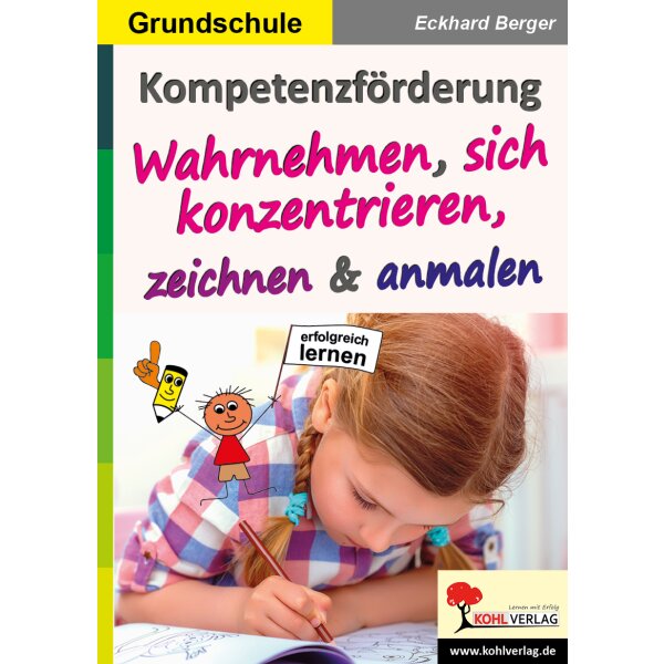 Wahrnehmen, sich konzentrieren, zeichnen und anmalen - Kompetenzförderung