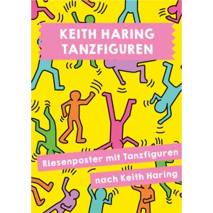 Keith Haring - Tanzfiguren. Wandbild in Gruppenarbeit