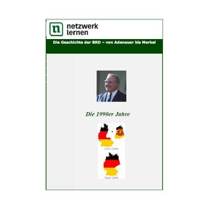 Die Geschichte der BRD - von Adenauer bis Merkel: Die...