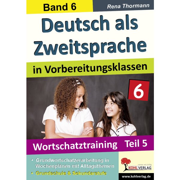 Deutsch als Zweitsprache in Vorbereitungsklassen - Band 6: Wortschatztraining Teil 5