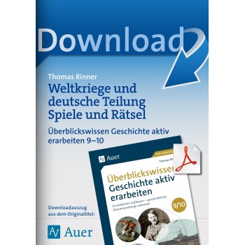 Weltkriege und deutsche Teilung: Spiele und Rätsel Kl.9/10