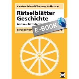 Rätselblätter Geschichte - Von Antike bis Neuzeit