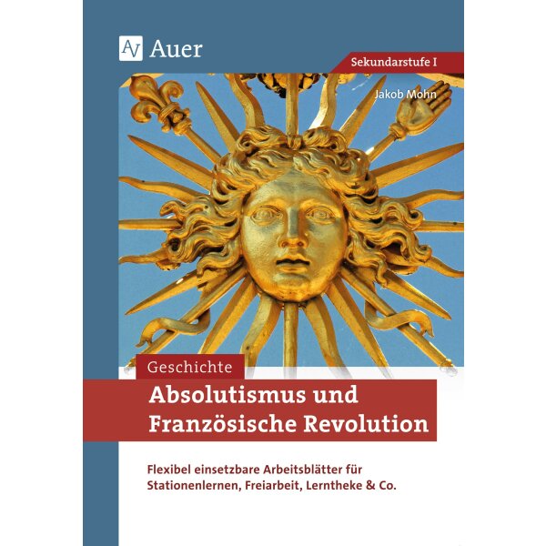 Absolutismus und Französische Revolution Kl.7-9