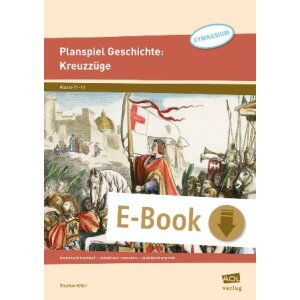 Planspiel Geschichte: Kreuzzüge - historisch...