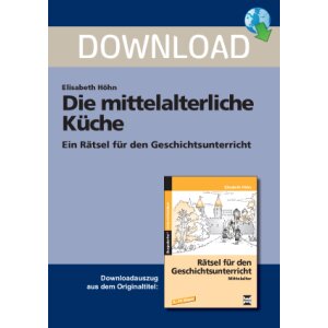 Die mittelalterliche Küche - Ein Rätsel...