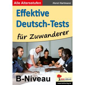 Effektive Deutsch-Tests für Zuwanderer - Niveau B