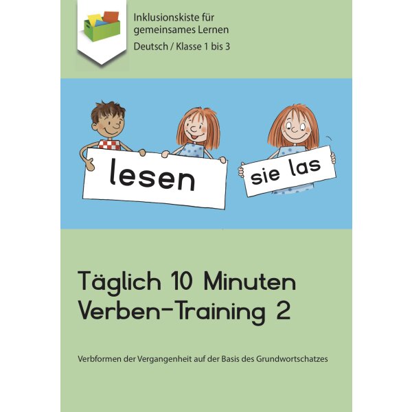 Täglich 10 Minuten Verben-Training (1. und 2. Vergangenheit)